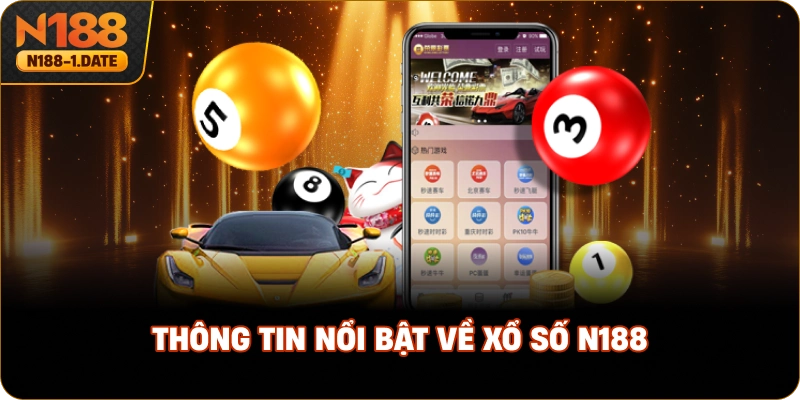 thong-tin-noi-bat-ve-xo-so-n188
